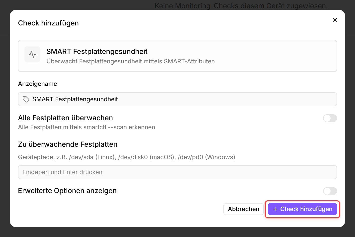 Dialog „Check hinzufügen“ für den Check SMART Festplattengesundheit, Tabs Konfiguration und Alarmierung, Feld Anzeigename mit „SMART Festplattengesundheit“ vorbelegt, Schalter „Alle Festplatten überwachen“ aktiviert („Alle Festplatten mittels smartctl --scan erkennen“), Schalter „Erweiterte Optionen anzeigen“ deaktiviert; primäre Schaltfläche „Check hinzufügen“ rot hervorgehoben.