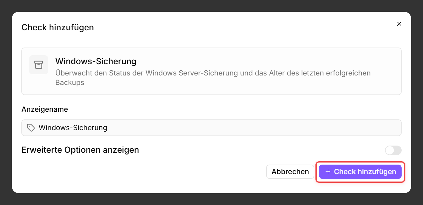 Dialog „Check hinzufügen“ mit ausgewählter Windows-Sicherung; Anzeigename vorausgefüllt, „Erweiterte Optionen anzeigen“ eingeklappt; die primäre Schaltfläche „Check hinzufügen“ unten rechts ist rot umrandet.