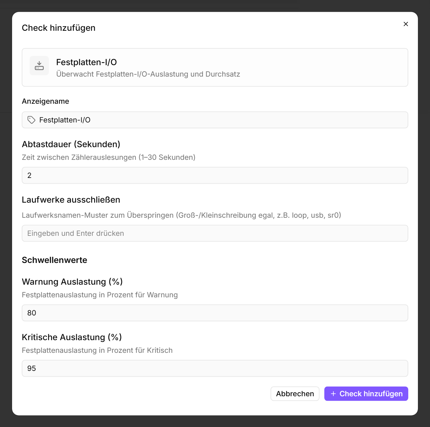 Dialog „Check hinzufügen" mit dem Festplatten-I/O-Editor — Anzeigename, Abtastdauer, Laufwerke ausschließen und Warn-/Kritisch-Schwellenwerte