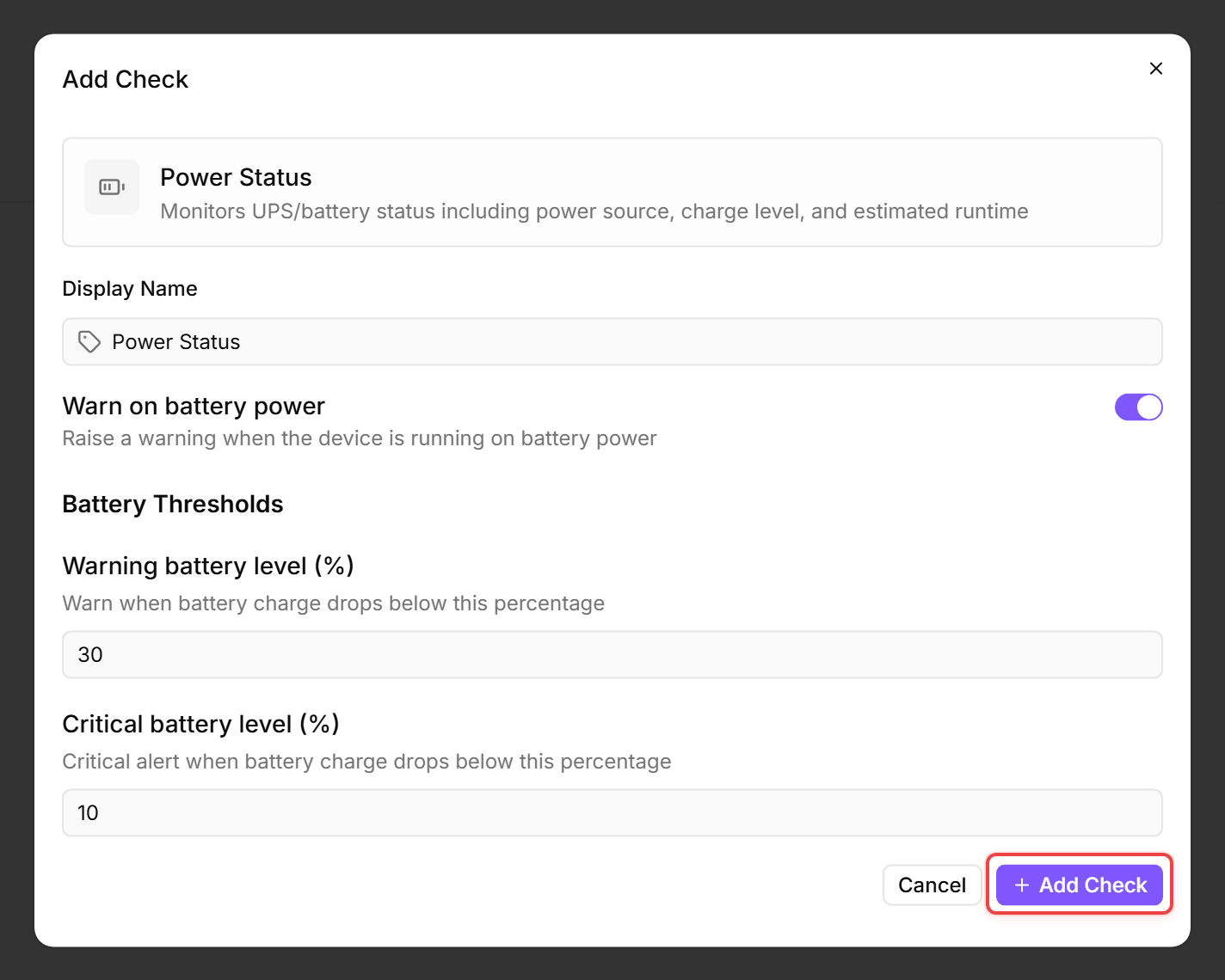 Add Check dialog with the Power Status editor showing Display Name, Warn-on-battery-power toggle, and Warning/Critical battery thresholds (30 % / 10 %).