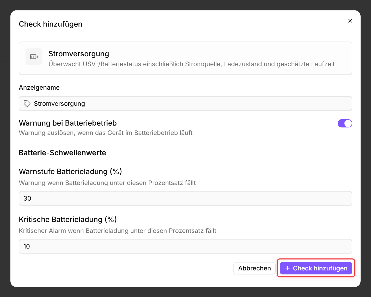 Dialog „Check hinzufügen" mit dem Stromversorgungs-Editor — Anzeigename, Warnung bei Batteriebetrieb sowie Warn- und Kritisch-Schwellenwerte für die Batterieladung (30 % / 10 %).