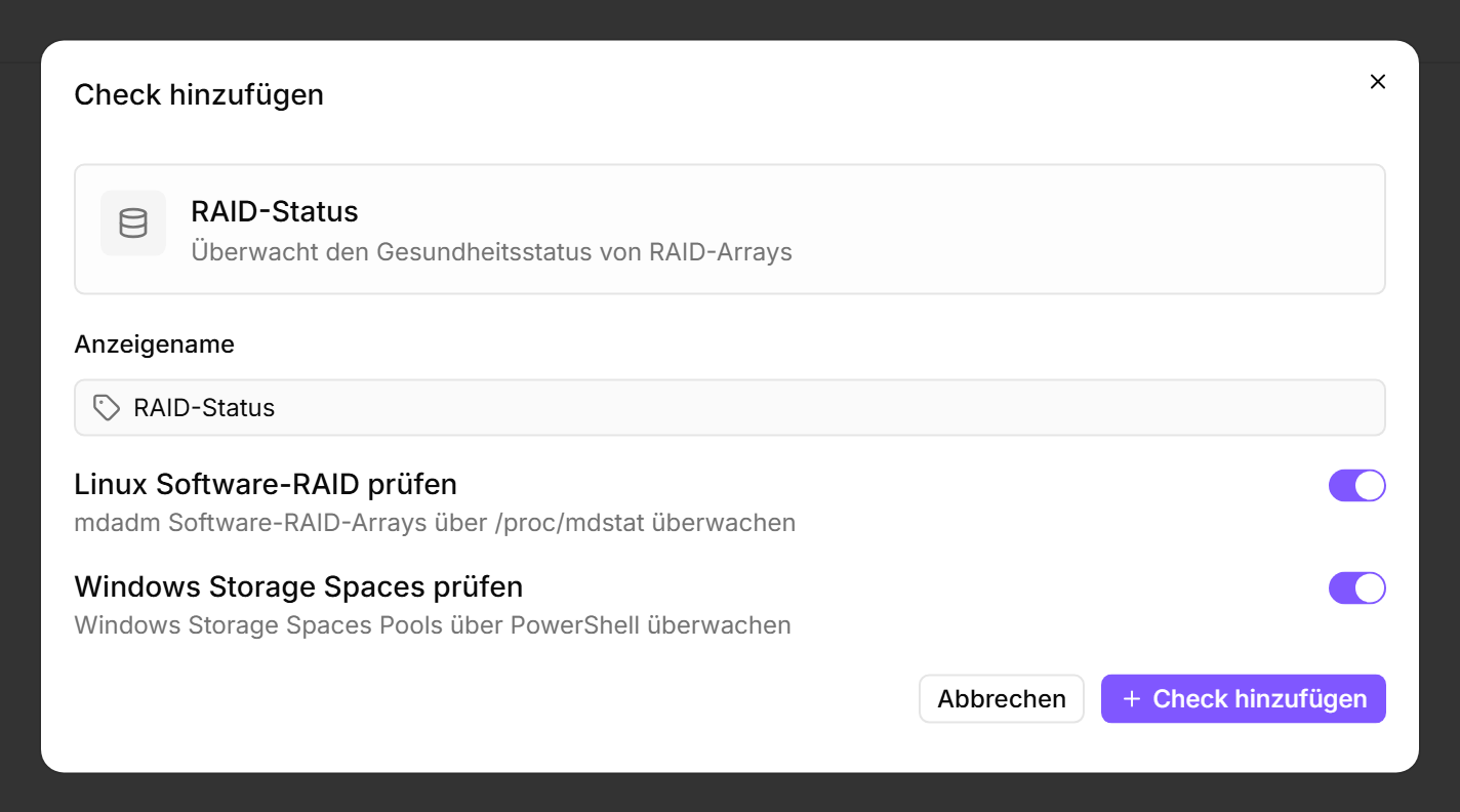 Dialog „Check hinzufügen" für RAID-Status mit den Tabs Konfiguration und Alarmierung, einem Feld Anzeigename und vier aktivierten Toggles — Linux Software-RAID prüfen, Windows Storage Spaces prüfen, Windows Hardware-/Firmware-RAID prüfen und Linux ZFS-Pools prüfen — mit hervorgehobenem Button „Check hinzufügen".