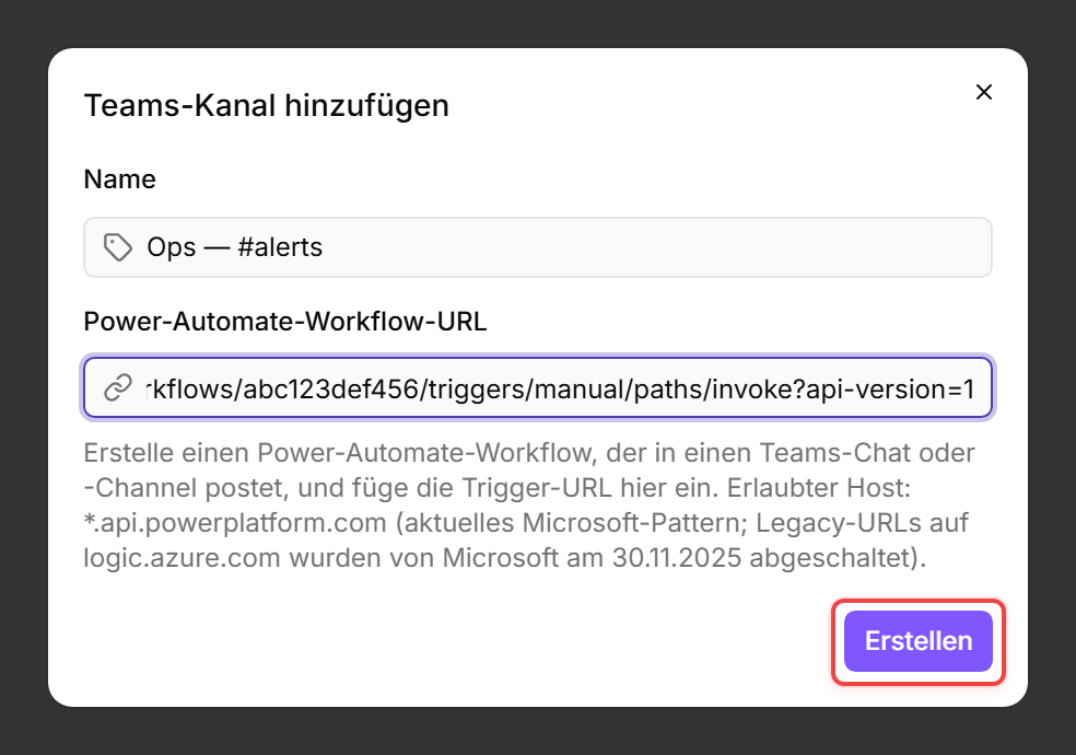 Dialog „Teams-Kanal hinzufügen" mit Name Ops — #alerts und einer Power-Automate-Workflow-URL, die auf .api.powerplatform.com endet. Die Schaltfläche Erstellen ist hervorgehoben.