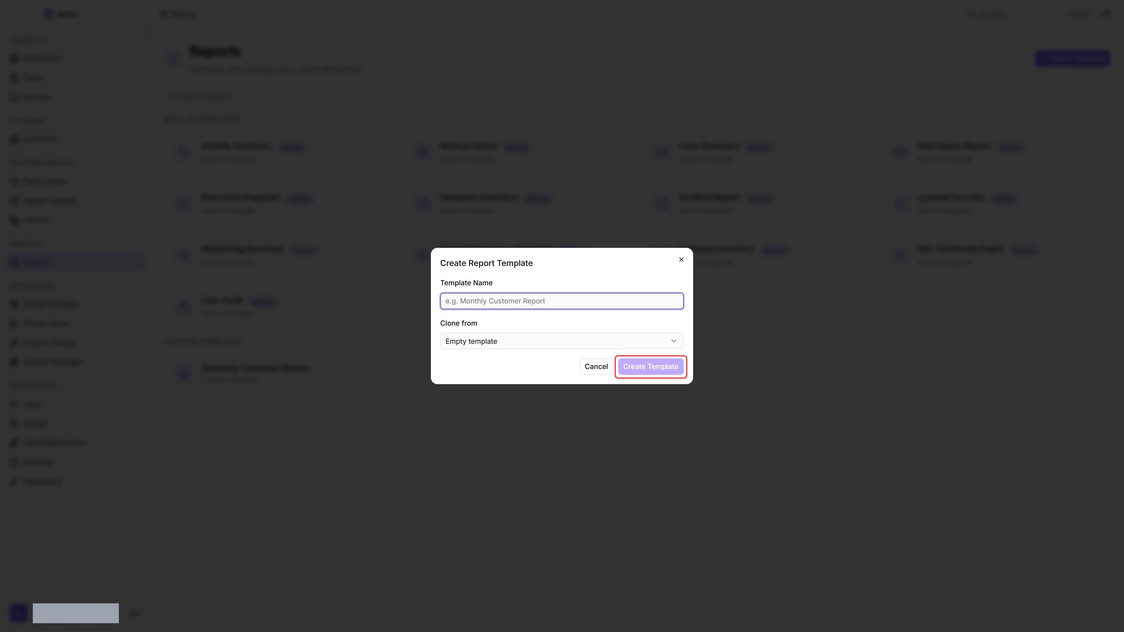 The Create Report Template dialog with Template Name filled in as Quarterly Customer Review, the Clone from dropdown left at Empty template, and the Create Template submit button highlighted in red.