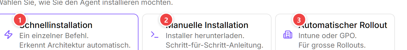 Die Seite Agent-Bereitstellung mit den drei Installationsmethoden-Karten in Schritt 3, jeweils mit einem roten nummerierten Abzeichen (1, 2, 3) markiert: Schnellinstallation, Manuelle Installation und Automatischer Rollout.