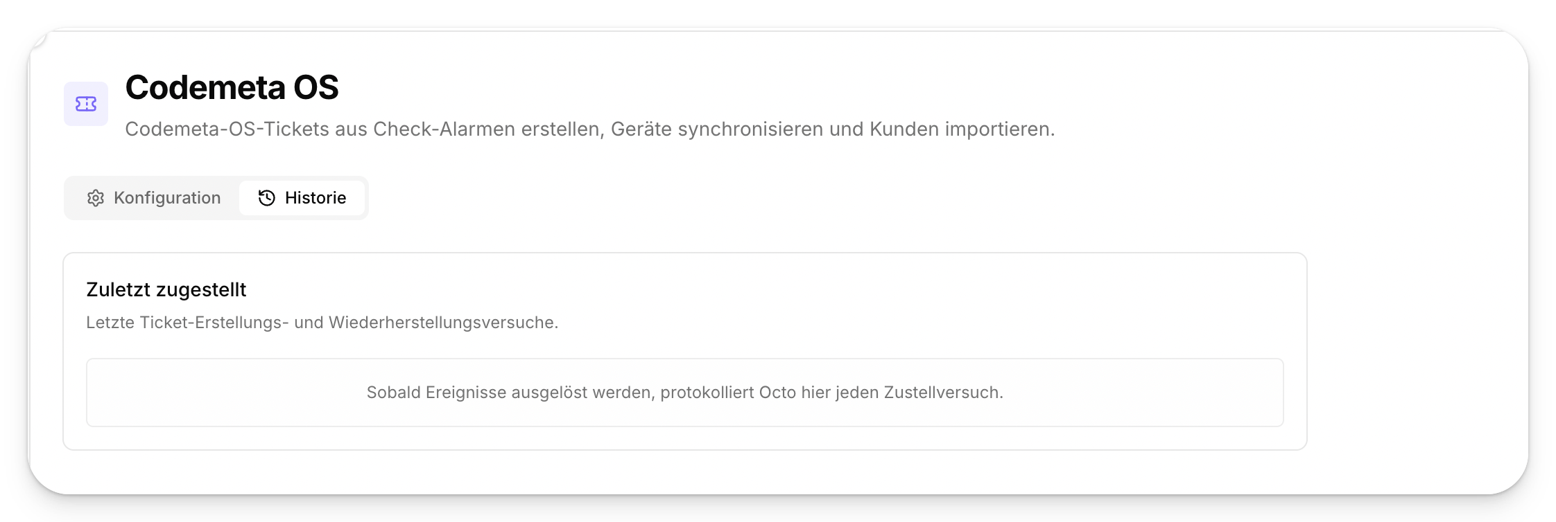 Die Codemeta-OS-Integrationsseite in octoja auf dem Tab Historie mit dem Zustell-Protokoll „Zuletzt zugestellt", das jeden Ticket-Erstellungs- und Wiederherstellungsversuch festhält.