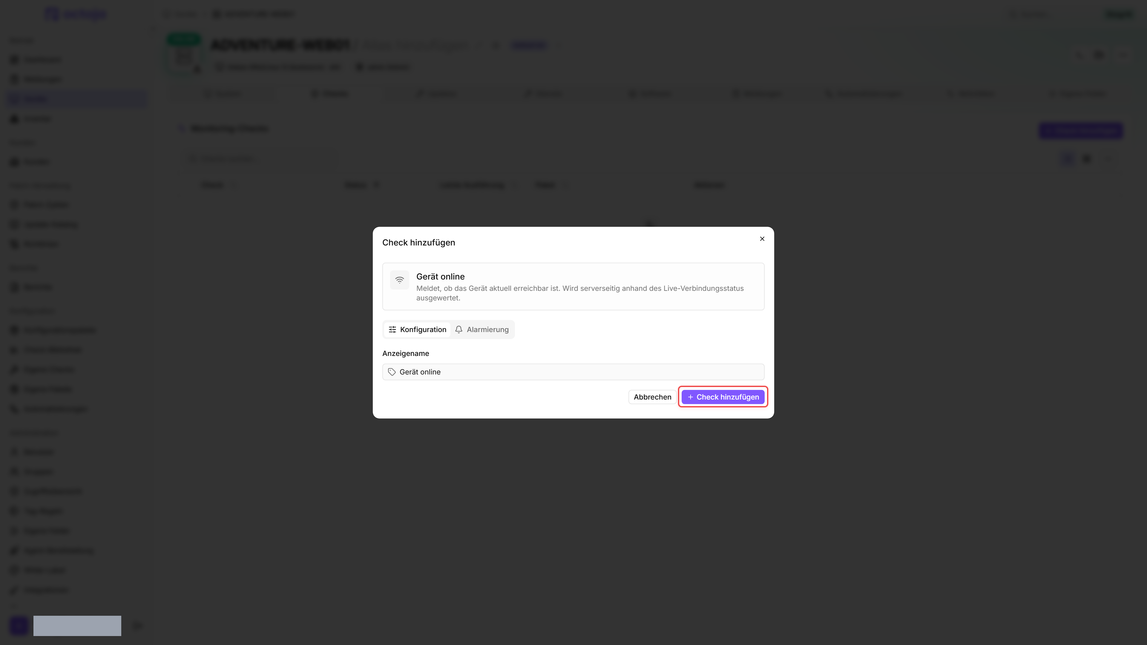 Der Dialog „Check hinzufügen“ auf ADVENTURE-WEB01 mit ausgewähltem Check Gerät online, mit der Check-Zusammenfassung und den Schaltflächen Abbrechen und Check hinzufügen unten.
