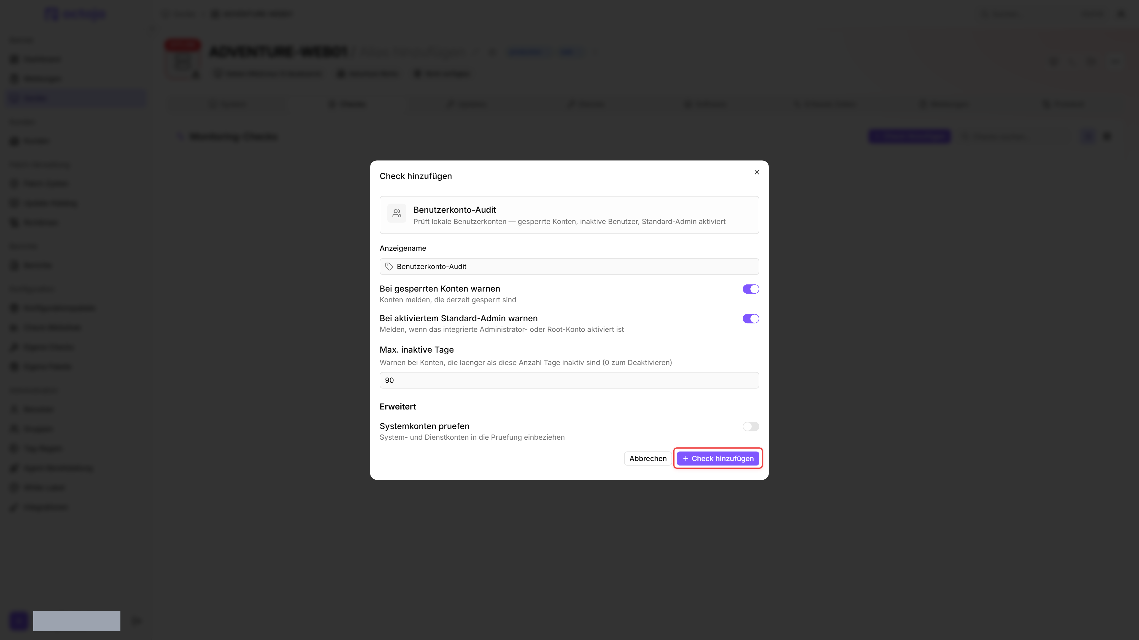 Dialog Check hinzufügen auf ADVENTURE-WEB01 mit ausgewähltem Benutzerkonto-Audit. Anzeigename mit Benutzerkonto-Audit vorbelegt. Bei gesperrten Konten warnen und Bei aktiviertem Standard-Admin warnen sind beide aktiviert. Max. inaktive Tage ist 90. Unter Erweitert ist Systemkonten pruefen deaktiviert. Die Schaltfläche Check hinzufügen ist hervorgehoben.