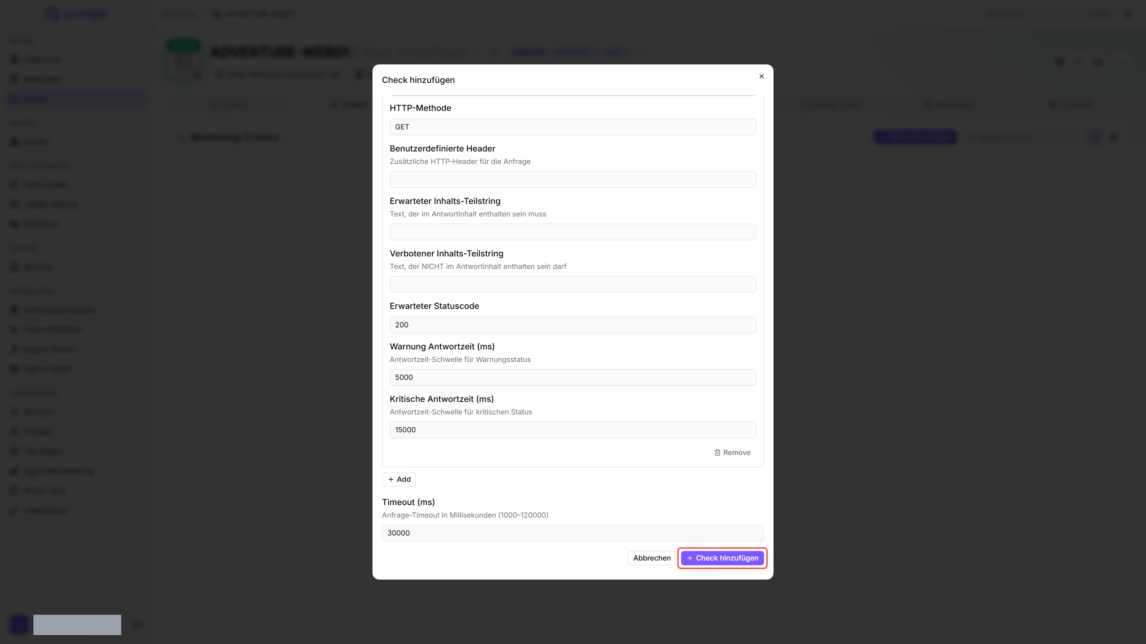 Dialog „Check hinzufügen" mit dem HTTP-Inhaltsprüfungs-Editor — sichtbar sind die Felder HTTP-Methode, Erwarteter Statuscode und Timeout mit Standardwerten; die Schaltfläche „Check hinzufügen" am Ende des Dialogs ist rot hervorgehoben