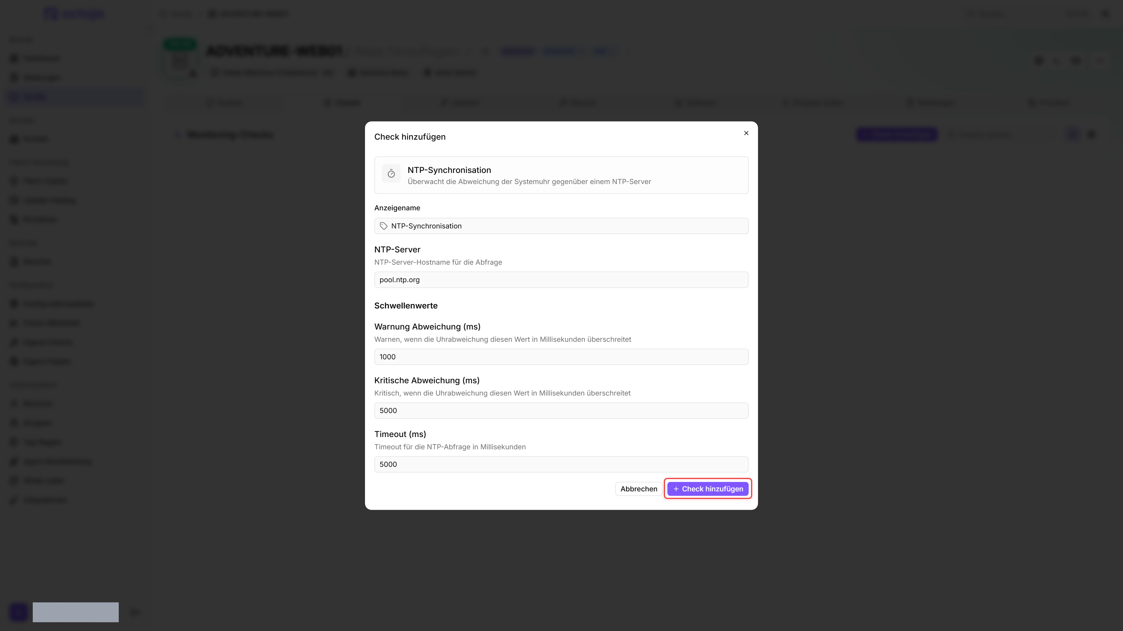 Dialog Check hinzufügen: NTP-Synchronisation mit pool.ntp.org, Warnung 1000 ms, Kritisch 5000 ms, Timeout 5000 ms.