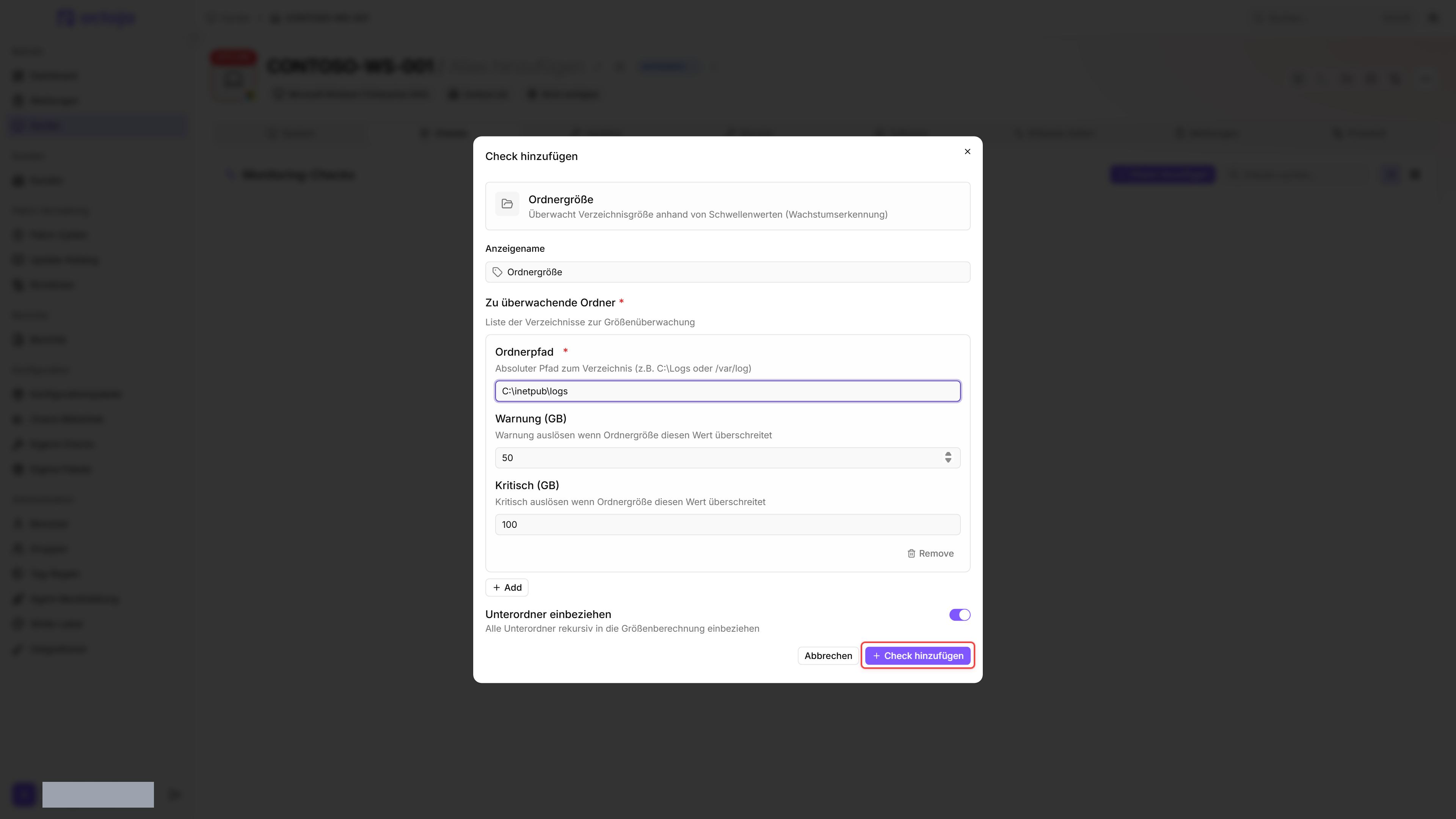 Dialog Check hinzufügen: Ordnergröße mit einem Eintrag unter Zu überwachende Ordner (Ordnerpfad C:\inetpub\logs, Warnung 50 GB, Kritisch 100 GB), Unterordner einbeziehen aktiviert, Check hinzufügen rot umrandet.
