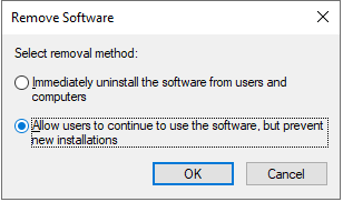The Remove Software dialog with two removal methods: Immediately uninstall the software from users and computers, and the selected option Allow users to continue to use the software, but prevent new installations.