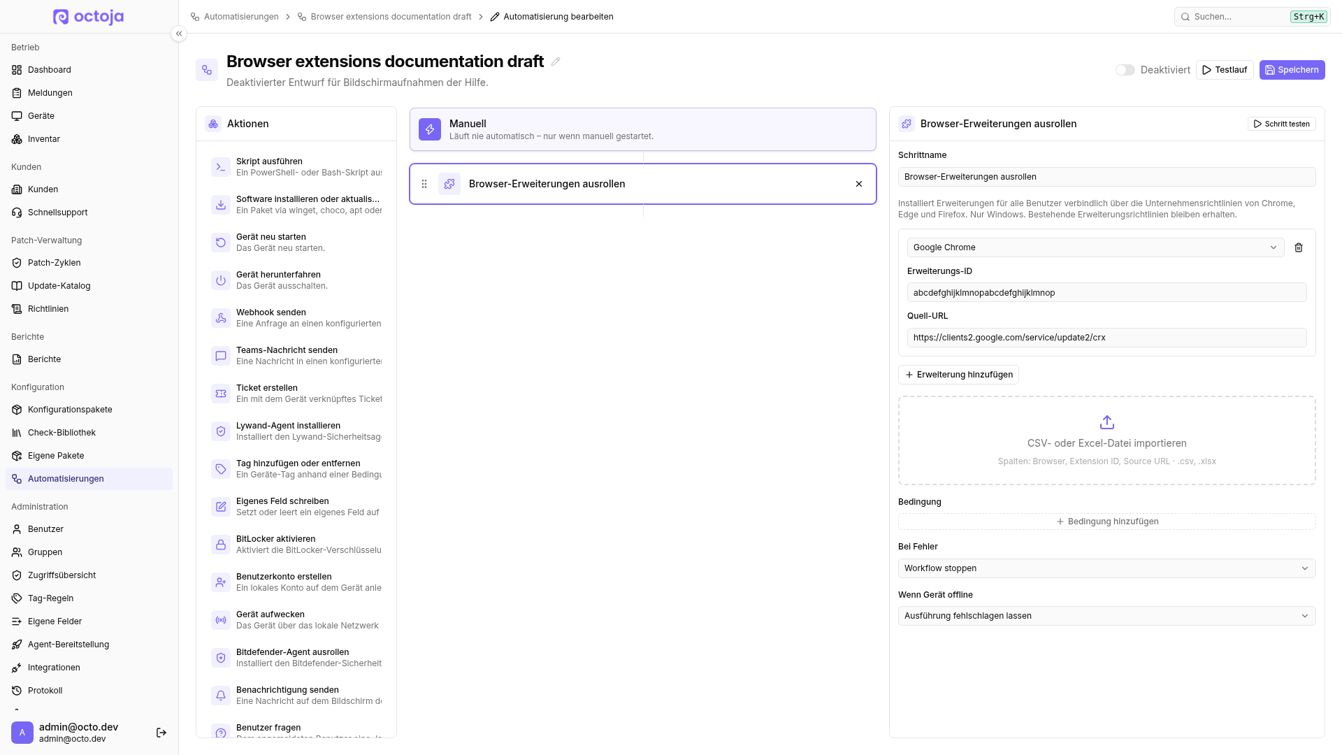 Der deaktivierte Automatisierungsentwurf mit dem geöffneten Schritt „Browser-Erweiterungen ausrollen“. Die Konfiguration zeigt Google Chrome, eine Erweiterungs-ID, die Chrome-Web-Store-Quell-URL sowie die Schaltflächen „Erweiterung hinzufügen“ und „CSV- oder Excel-Datei importieren“.