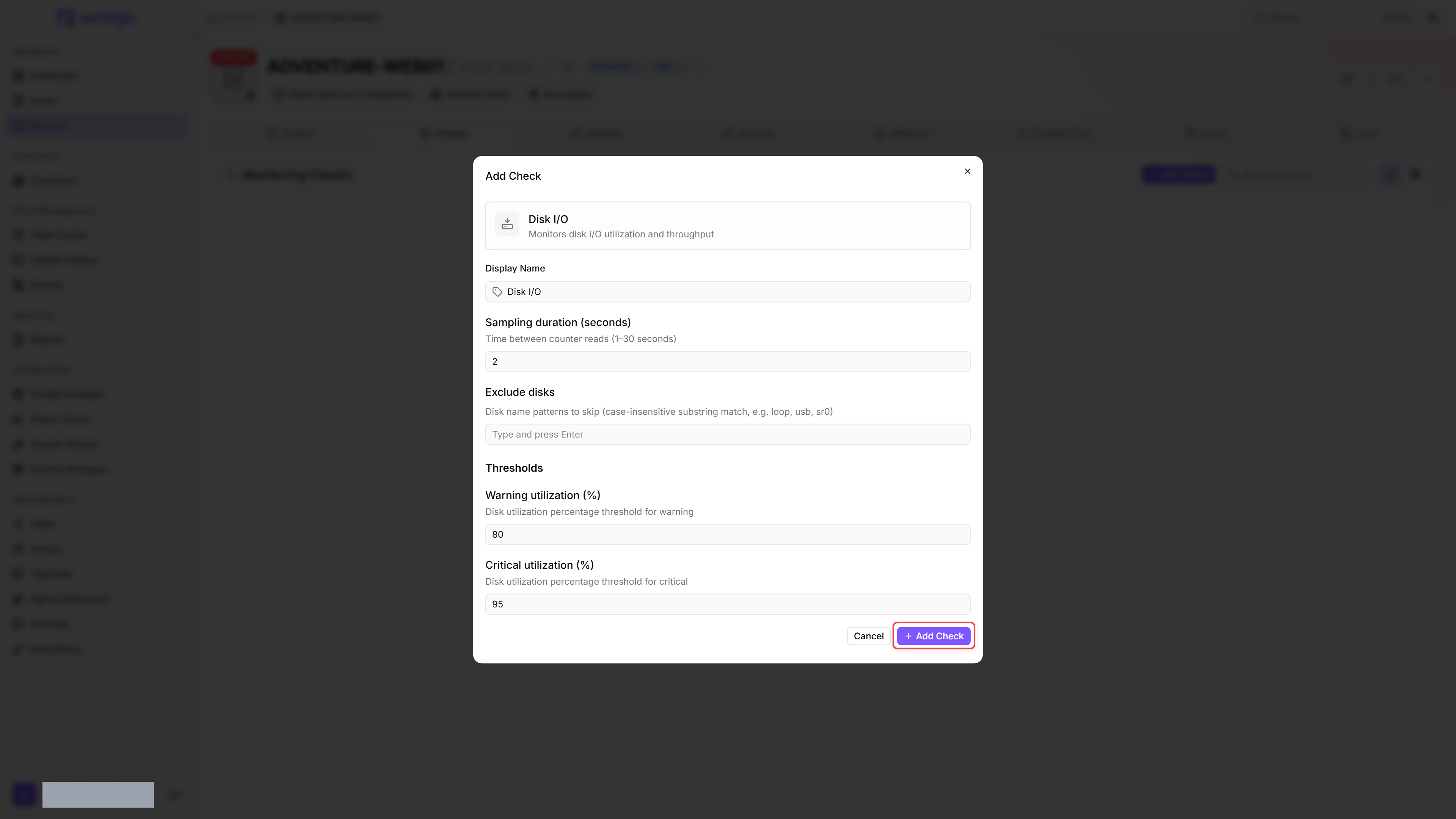 Add Check dialog with the Disk I/O editor showing Display Name, Sampling duration, Exclude disks, and Warning/Critical utilization thresholds